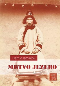 Мртво језеро - Хамид Исмаилов